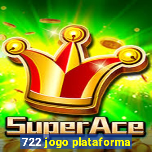 722 jogo plataforma